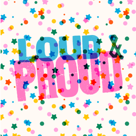 Loud & Proud 2026